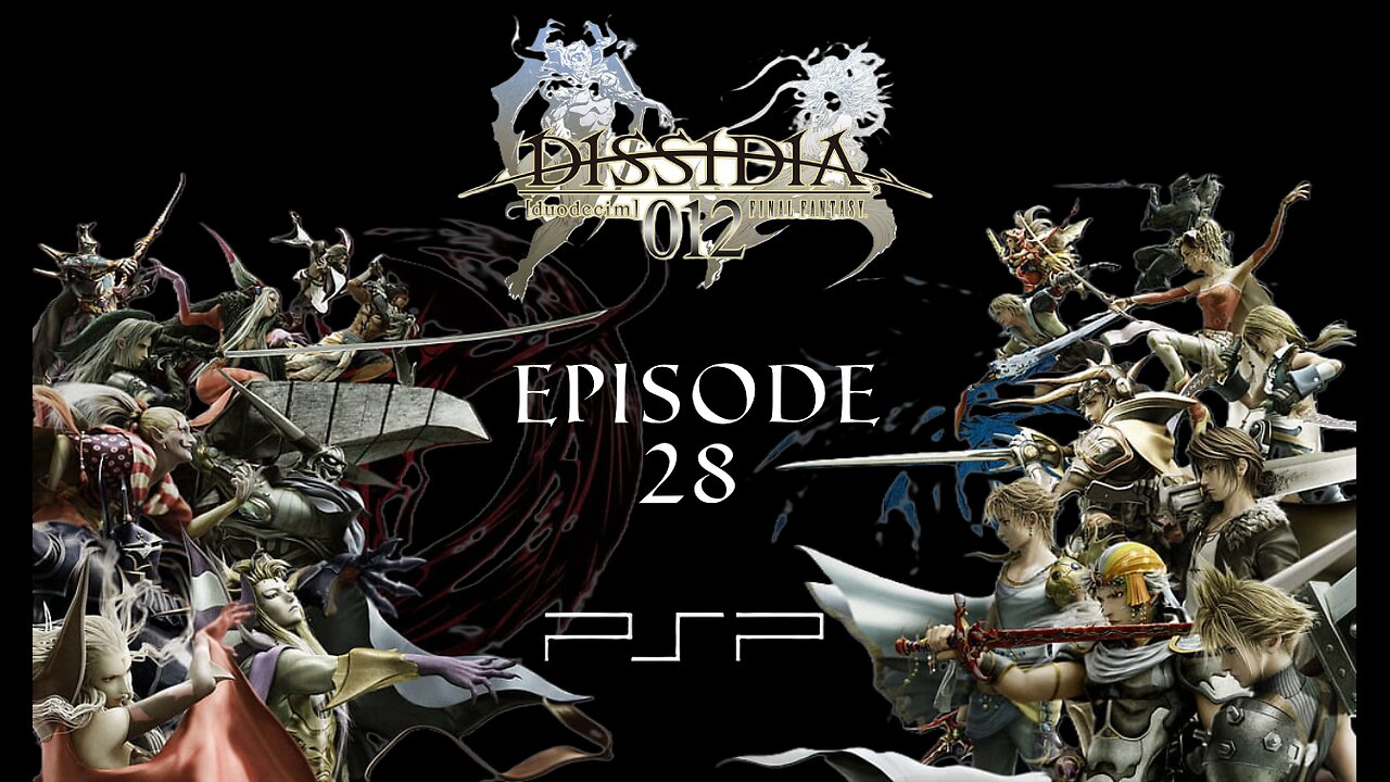 Dissidia Duodecim Final Fantasy Episode 28 Master of Arms