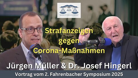 AFA 👉RA Jürgen Müller & Dr. Josef Hingerl: Strafanzeigen gegen Corona-Maßnahmen