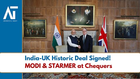 India-UK CETA Signed: Modi & Starmer Seal Biggest Trade Deal | Vision 2035 | Modi-Starmer Briefing