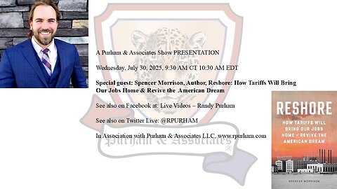 Special guest: Spencer Morrison, Author, Restore: How Tariffs Will Bring Jobs Home and Revive the American Dream