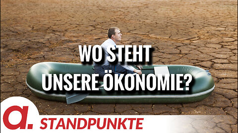 Wo steht unsere Ökonomie? | Von Christian Kreiß