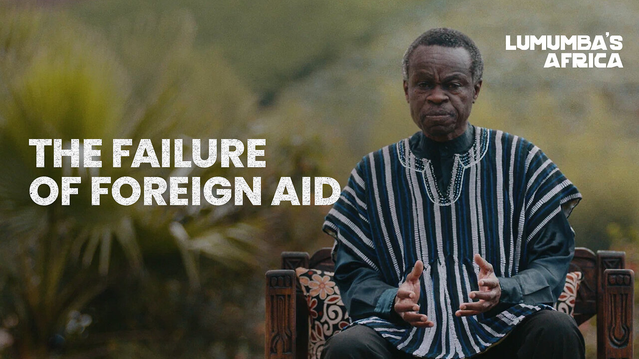 Lumumba’s Africa | The Failure of Foreign Aid