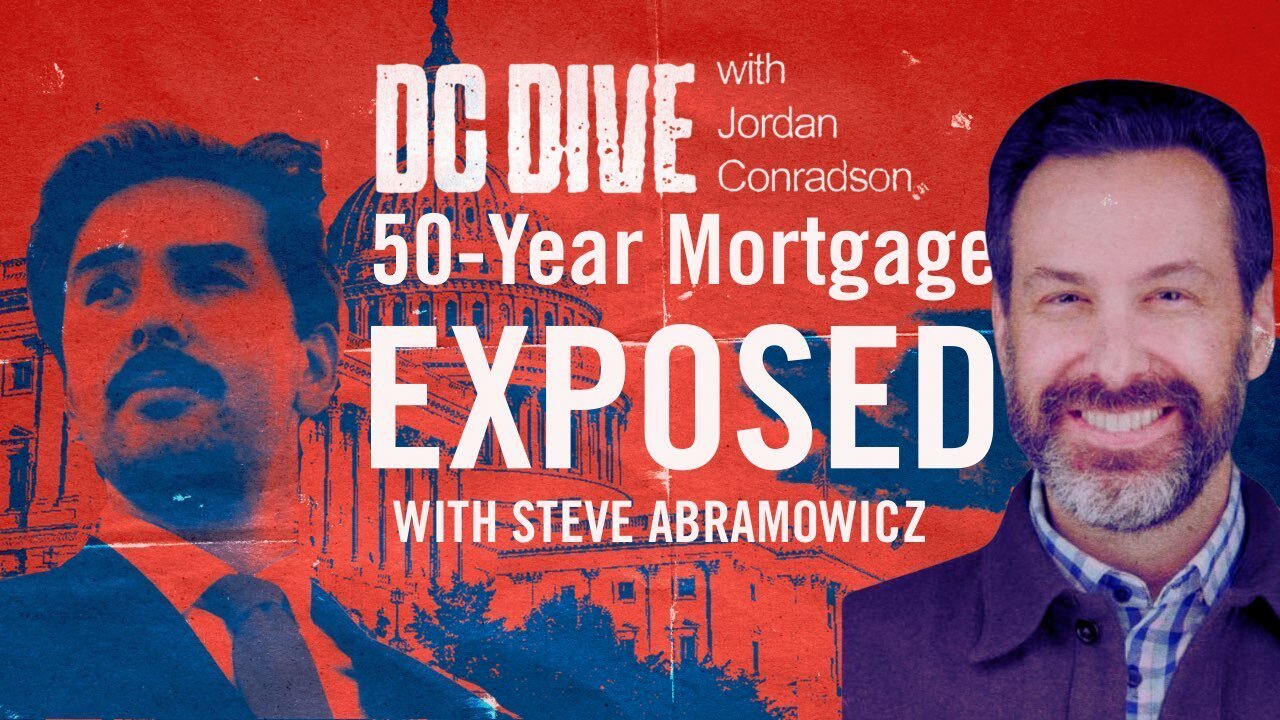 OK Boomer! Exposing The 50-Year Mortgage SHAM | Guest: Steve Abramowicz | DC Dive