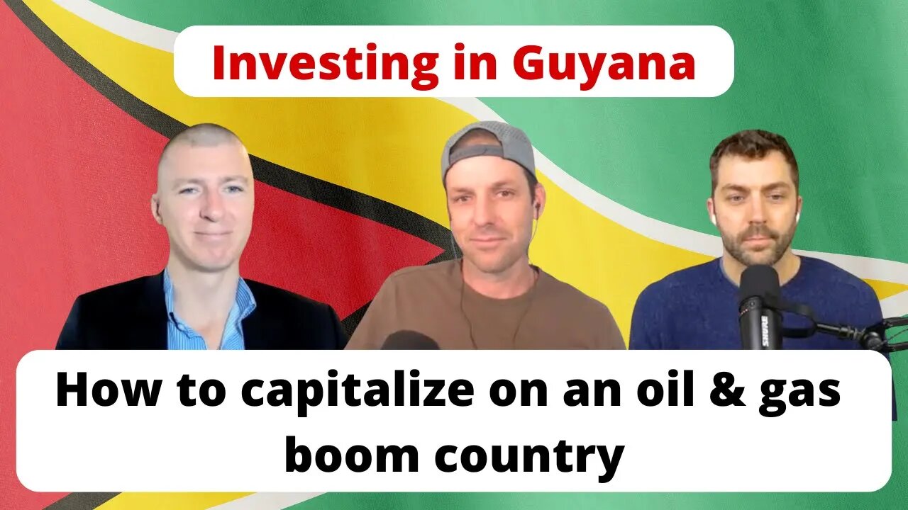 Investing in Guyana: how to capitalize on an oil and gas boom country