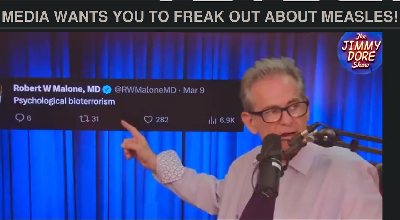 Jimmy Dore Exposes Measles Psychological Bio-terrorism Committed by Masonic Scum