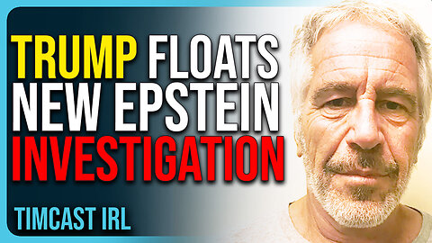 Trump Floats Appointing SPECIAL COUNSEL To Investigate Epstein Files