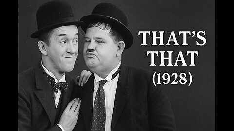 That’s That (1928) | Rare Laurel & Hardy Gag Reel | Full Silent Short HD