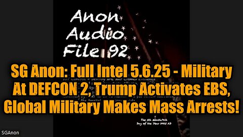 SG Anon: Full Intel 5.6.25 - Military At DEFCON 2, Trump Activates EBS, Global Military Makes Mass Arrests!