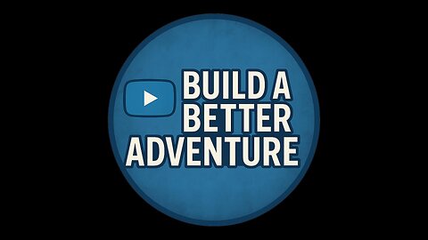 Elevator Pitch for Build A Better Adventure