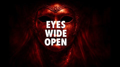 EYES WIDE OPEN