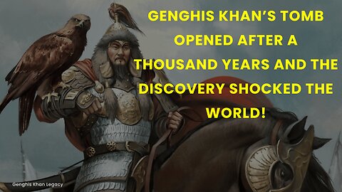 Genghis Khan’s Tomb FINALLY Opened – What They Found Will Shock You!