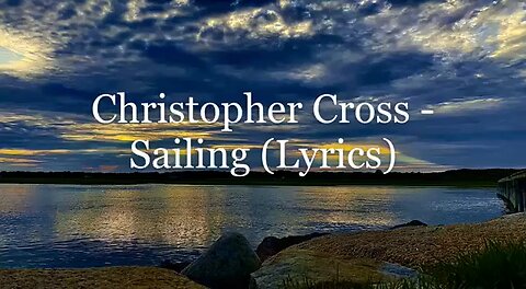Christopher Cross/Sailing(Lyrics)