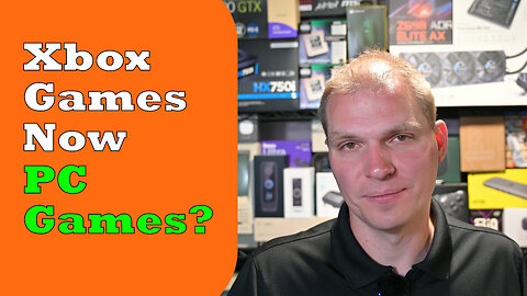 Tony Tech Topics - Xbox Games Now PC Games?