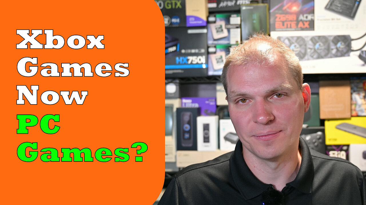 Tony Tech Topics - Xbox Games Now PC Games?