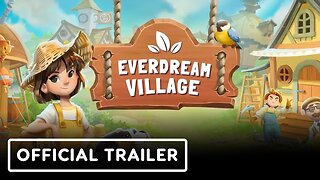 Everdream Village - Official Teaser Trailer