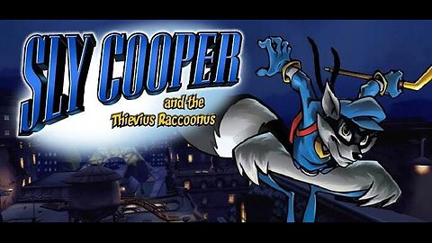 Sly Cooper and the Thievius Raccoonus - Part 1