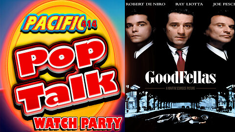 Pacific414 Pop Talk Watch Party Featuring Goodfellas (RATED-R)