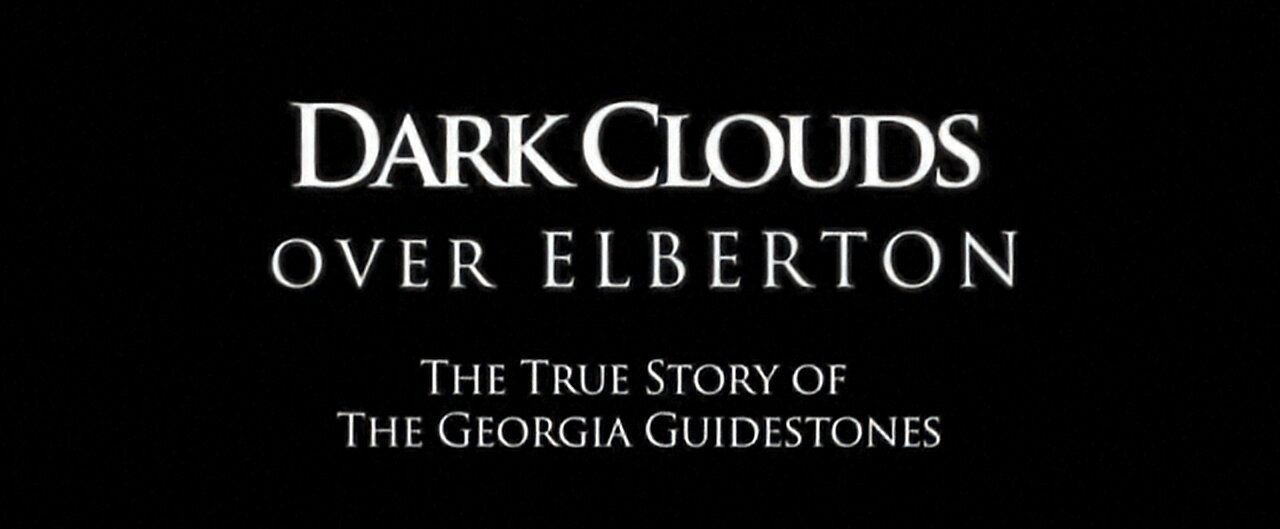 Dark Clouds Over Elberton/The True Story Of The Georgia Guidestones
