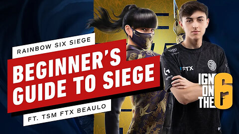 Beginner's Guide to Siege Ft. TSM FTX Beaulo