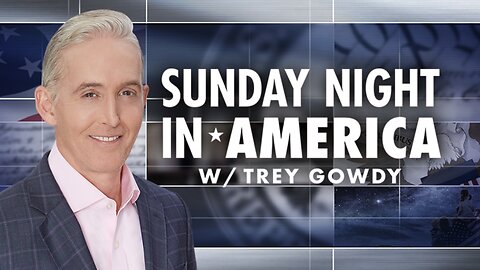 SUNDAY NIGHT In AMERICA with Trey Gowdy (June 8, 2025) BREAKING NEWS