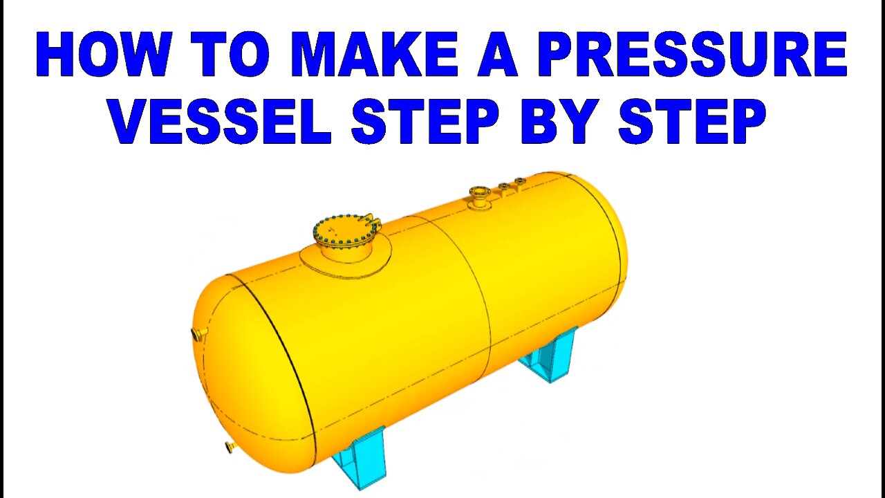 How to make a Pressure Vessel step by step.