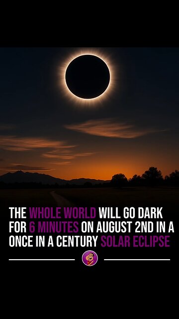 Once-in-a-Century Solar Eclipse Today 8/2/25