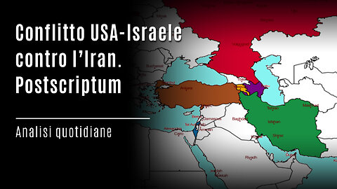Conflitto USA-Israele contro l’Iran. Postscriptum | Analisi quotidiane
