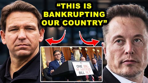 BREAKING: DeSantis and Elon SLAM the Big Beautiful Bill | ‘This Is NOT Conservative!’