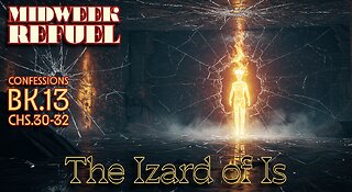 The Izard of Iz – Confessions Bk.13 Chs.30-32