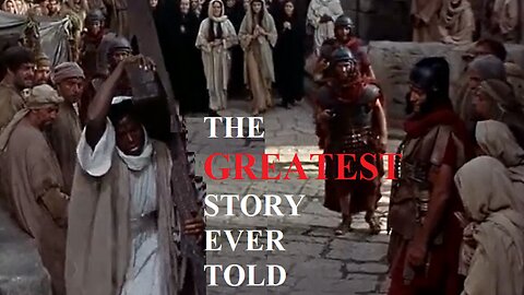 THE GREATEST STORY EVER TOLD - (AKA THE GREAT SWITCHEROO)