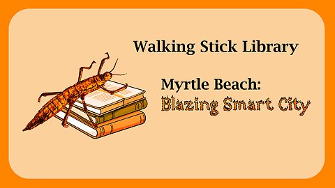 Myrtle Beach: Blazing Smart City