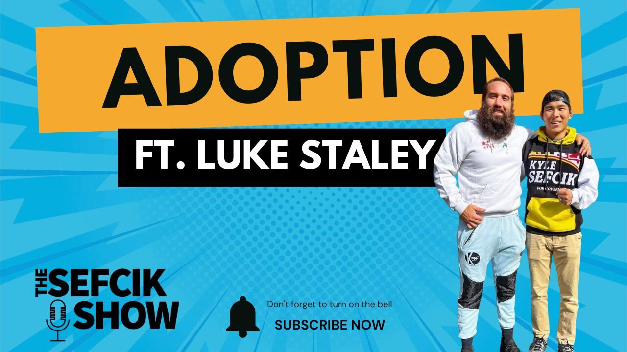 Adoption ft. Luke Staley