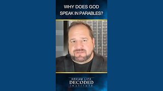 Why Does God Speak in Parables?