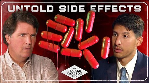 Tucker Carlson Network : Josef Witt-Doerring - Untold Side Effects
