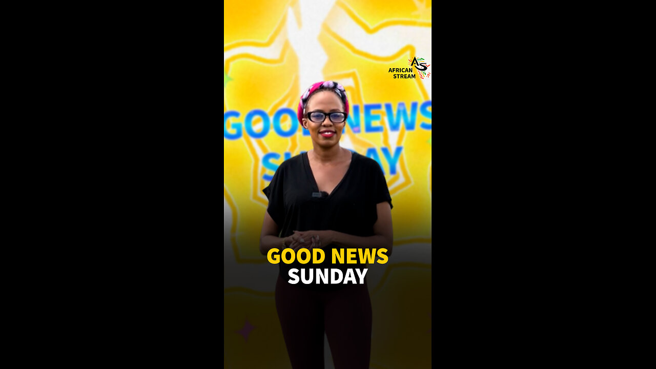 GOOD NEWS SUNDAY