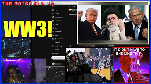 The Botcast Live - WW3!
