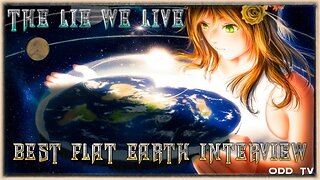 The Lie We Live | Best Flat Earth Interview Ever | Eric Dubay ▶️️ (272.9K views on YouTube!)
