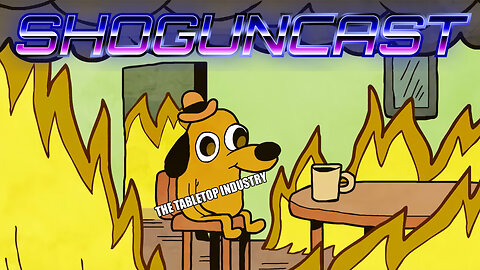 SHOGUNCAST #15: Tabletop Becomes A Five Alarm Tire Fire! (April 30, 2025)
