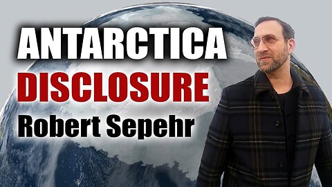 "Unveiling Antarctica's Secrets with Renowned Anthropologist Robert Sepehr - An Insight"