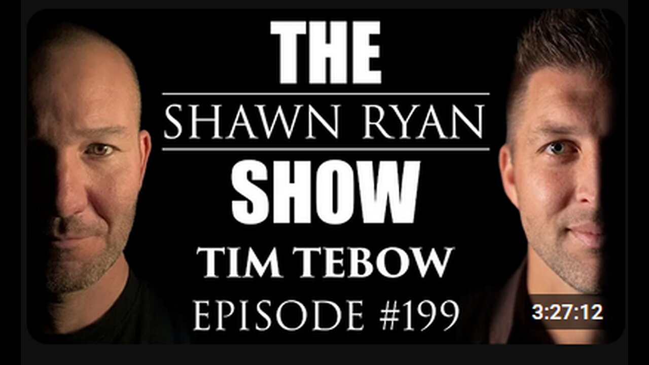 Shawn Ryan SHow #199 Tim Tebo: His Faher saved 4 girls