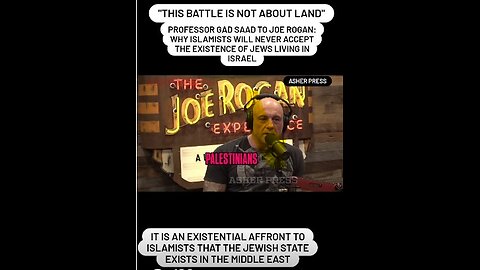 Prof. Gad Saad to Joe Rogan: Why Islamists will never accept the existence of Jews living in Israel