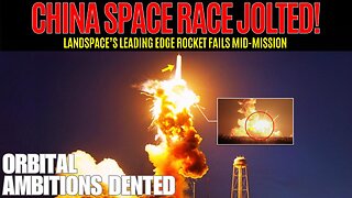 A Setback for China’s LandSpace Rocket: What It Means for China’s Space Future?!