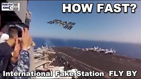 The International Fake Station FLY BY on a Flat Earth