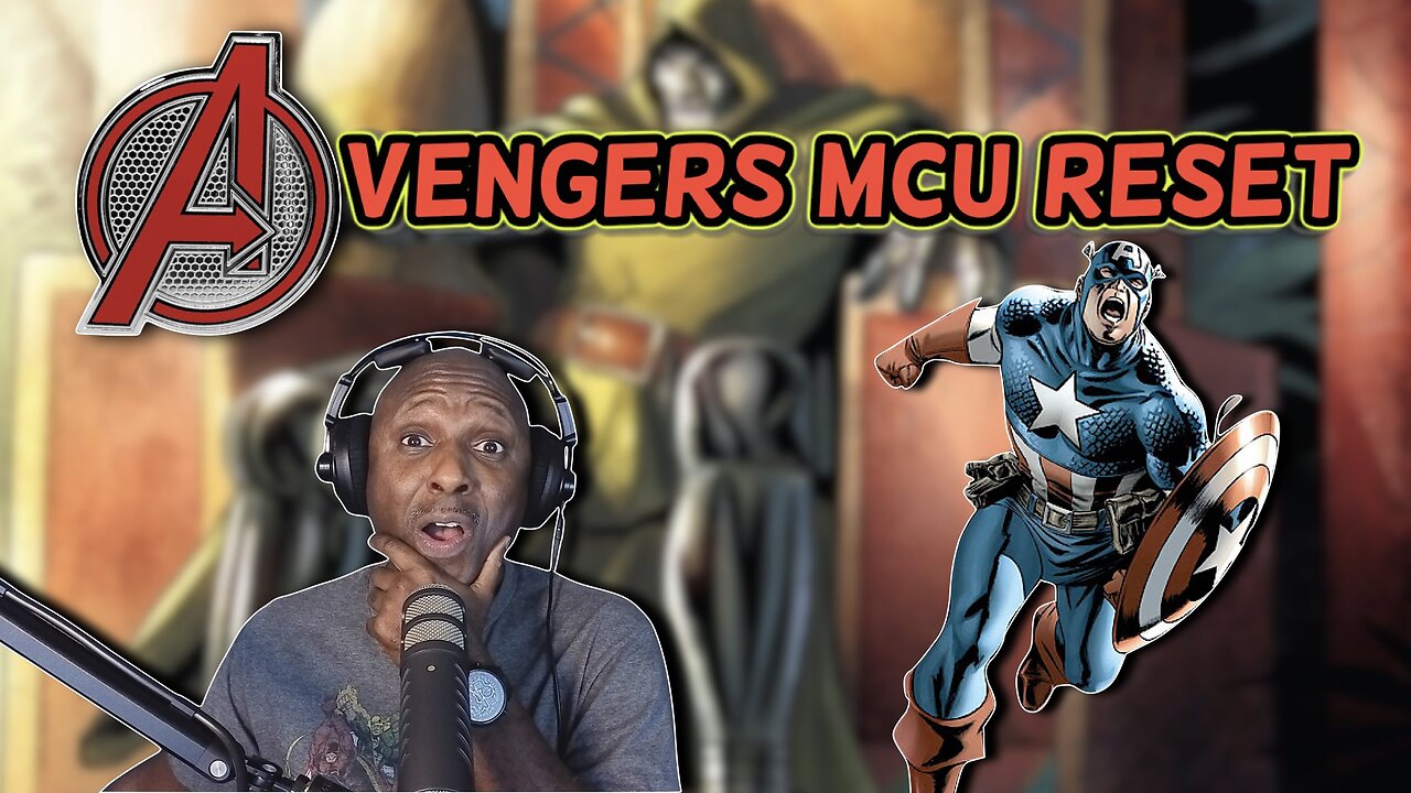 Avengers Doomsday Rumors: Erasing Post Endgame MCU and Resetting with Captain America