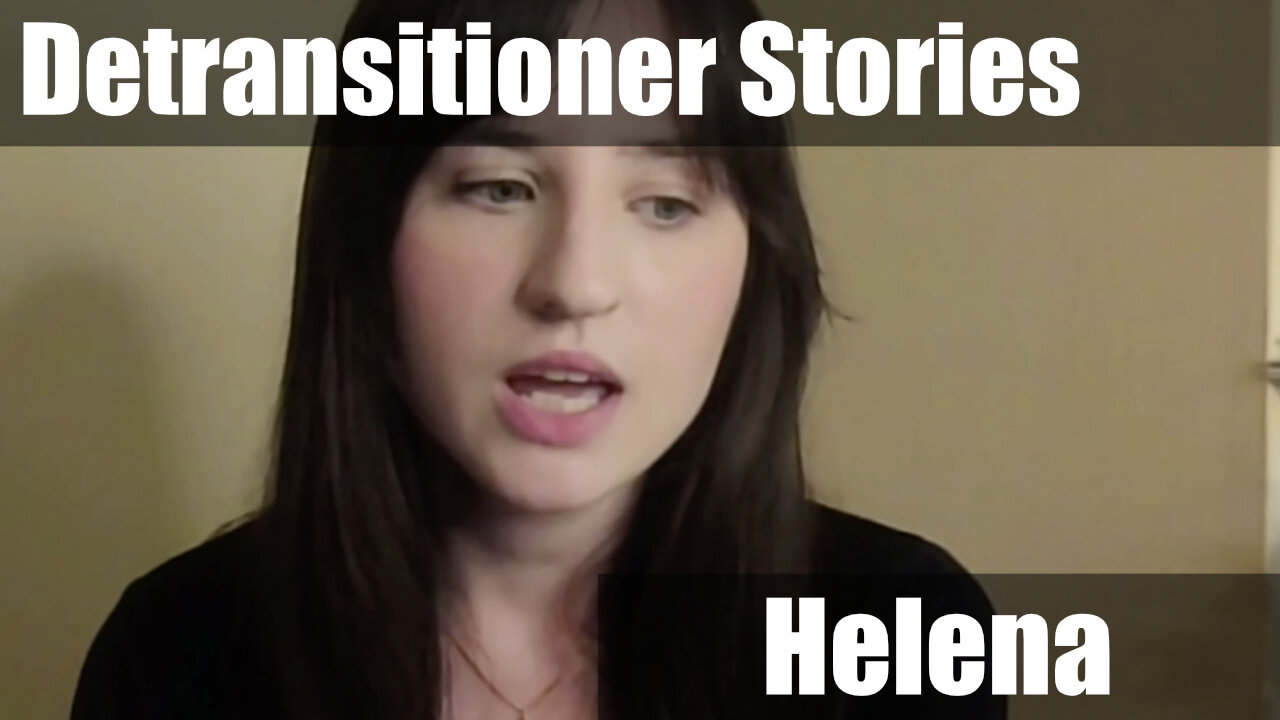 Why Did Helena Wish She Never Transitioned?