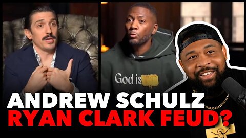 Andrew Schulz SLAMS Ryan Clark’s Criticism Over Controversial Joke About Black Women