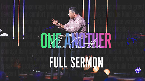 August 24, 2025 - One Another - FULL SERMON
