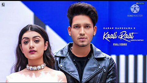Kaali Raat : Karan Randhawa (Official Video) Amulya Rattan | Simar Kaur | Rav Dhillon