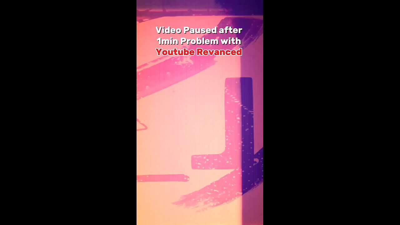 Video Paused after 1min in YouTube Revanced Extended Problem Solved #youtube #revanced #tech