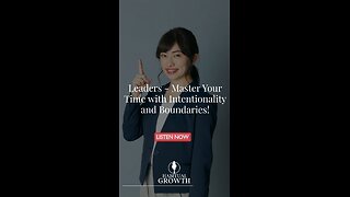 Leaders: Protect Your Time, Lead with Purpose